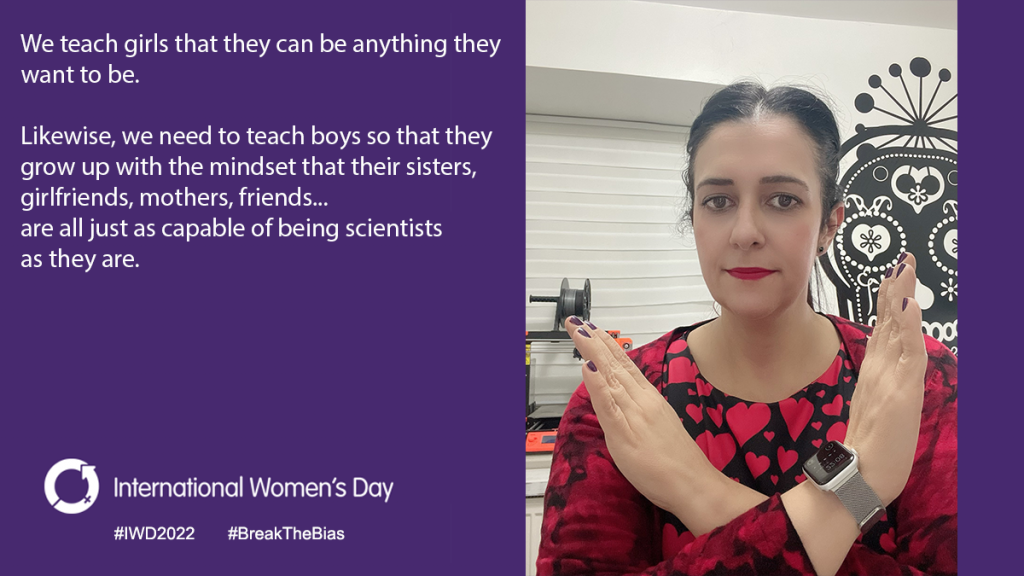 We teach girls that they can be anything they want to be. Likewise, we need to teach boys so that they grow up with the mindset that their sisters, girlfriends, mothers, friends... are all just as capable of being scientists as they are.